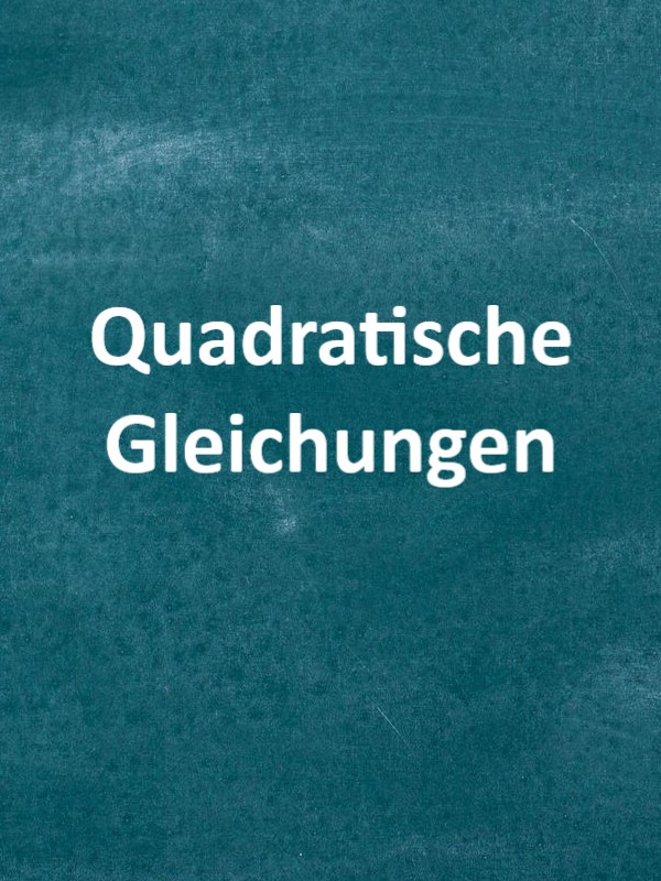quadr_gleichungen
